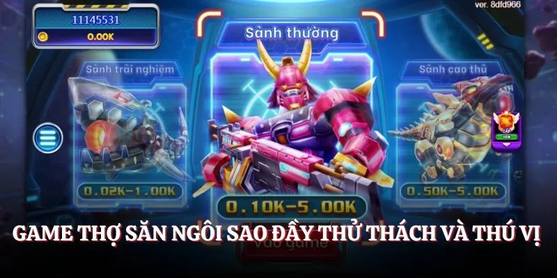 Game thợ săn ngôi sao đầy thử thách và thú vị