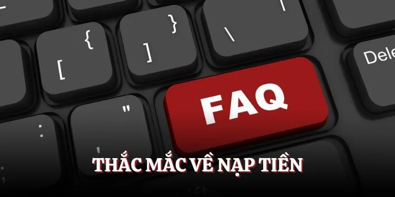 Thắc mắc về thời gian nạp tiền