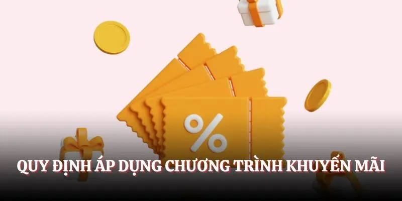 Quy định áp dụng chương trình khuyến mãi