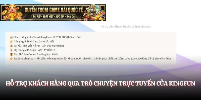 Hỗ trợ khách hàng qua trò chuyện trực tuyến của Kingfun